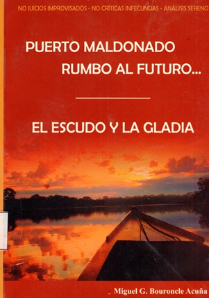 PUERTO MALDONADO RUMBO AL FUTURO